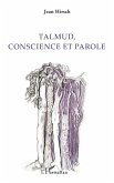 Talmud, conscience et parole (eBook, ePUB)