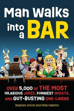 Man Walks into a Bar (eBook, ePUB) - Arnott, Stephen; Haskins, Mike