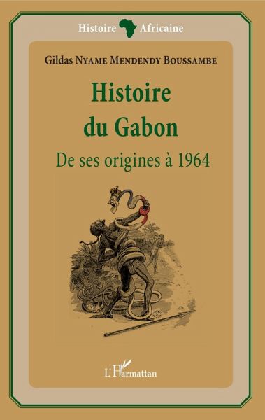 Histoire du Gabon (eBook, ePUB) Histoire du Gabon (eBook, ePUB)