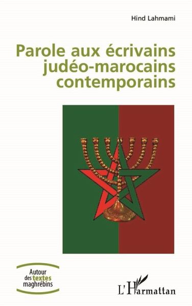 Parole aux ecrivains judeo-marocains contemporains (eBook, ePUB) Parole aux ecrivains judeo-marocains contemporains (eBook, ePUB)