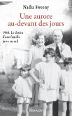 Une aurore au-devant des jours (eBook, ePUB)