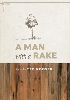 A Man with a Rake (eBook, ePUB) - Kooser, Ted