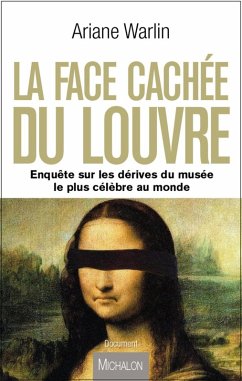 La face cachee du Louvre (eBook, ePUB) - Ariane Warlin, Warlin