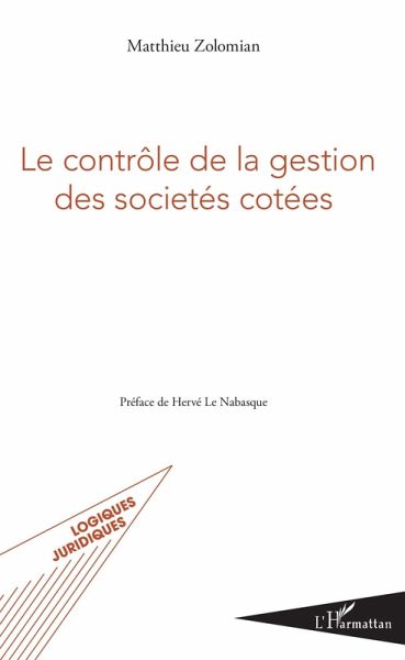 Le controle de la gestion des societes cotees (eBook, ePUB) Le controle de la gestion des societes cotees (eBook, ePUB)