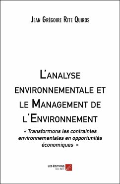 L'analyse environnementale et le Management de l'Environnement (eBook, ePUB) - Jean Gregoire Rite Quiros, Rite Quiros