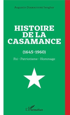 Histoire de la Casamance (1645-1960) (eBook, ePUB) - Augustin Diamacoune Senghor, Diamacoune Senghor