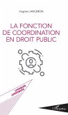 La fonction de coordination en droit public (eBook, ePUB)