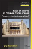 Etats et cinema en Afriques francophones (eBook, ePUB)