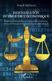 Indemnisation du prejudice economique (eBook, ePUB) Indemnisation du prejudice economique (eBook, ePUB)