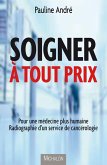 Soigner a tout prix (eBook, ePUB)