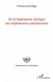 De la diplomatie etatique aux diplomates polylaterales (eBook, ePUB)