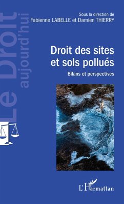 Droit des sites et sols pollues (eBook, ePUB) - Fabienne Labelle, Labelle