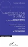 La destruction des statues de Victor Schoelcher en Martinique (eBook, ePUB)