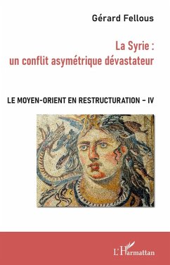 Cover La Syrie : un conflit asymetrique devastateur (eBook, ePUB)