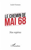 Le chemin de Mai 68 (eBook, ePUB)