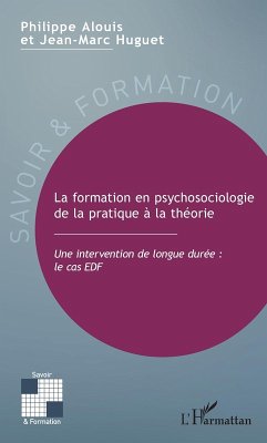 La formation en psychosociologie de la pratique a la theorie (eBook, ePUB) - Philippe Alouis, Alouis