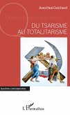 Du tsarisme au totalitarisme (eBook, ePUB)