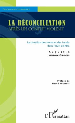 La reconciliation apres un conflit violent (eBook, ePUB) - Augustin Wiliwoli Sibiloni, Wiliwoli Sibiloni