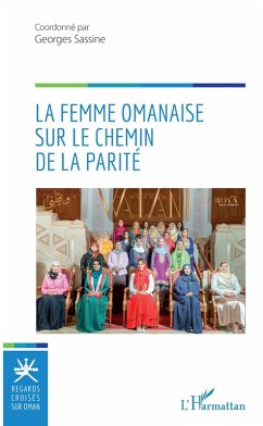 La femme omanaise sur le chemin de la parite (eBook, ePUB) - Georges Sassine, Sassine