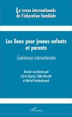 Les lieux pour jeunes enfants et parents (eBook, ePUB)