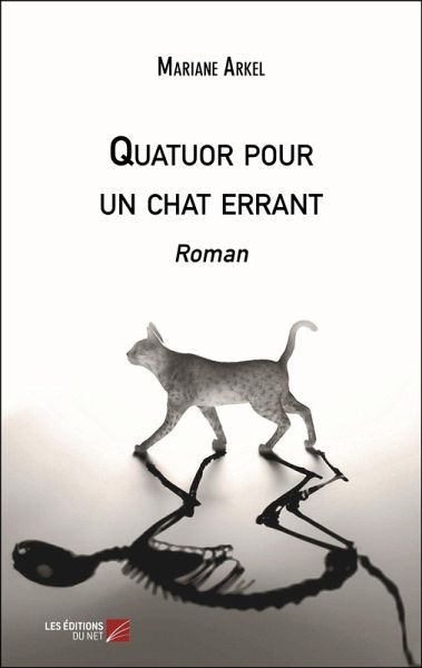 Quatuor pour un chat errant (eBook, ePUB)