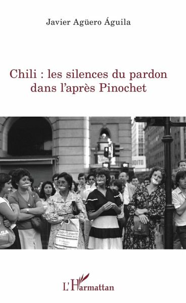 Chili : les silences du pardon dans l'apres Pinochet (eBook, ePUB) Chili : les silences du pardon dans l'apres Pinochet (eBook, ePUB)