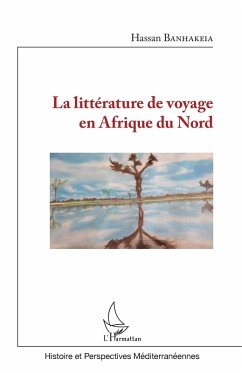 Cover La litterature de voyage en Afrique du Nord (eBook, ePUB)