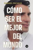 Cómo ser el mejor del mundo (eBook, ePUB)