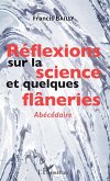 Reflexions sur la science et quelques flaneries (eBook, ePUB) Reflexions sur la science et quelques flaneries (eBook, ePUB)