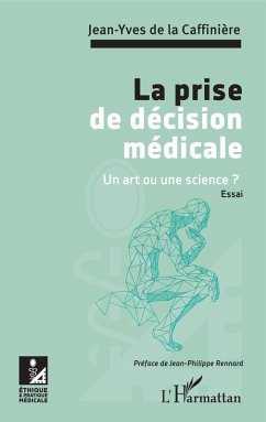 La prise de decision medicale (eBook, ePUB) - Jean-Yves de la Caffiniere, de la Caffiniere