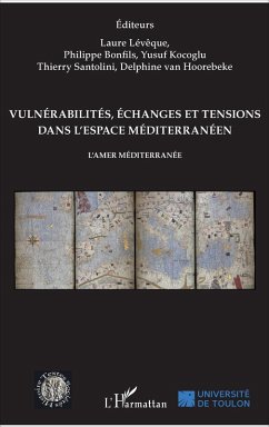 Vulnerabilites, echanges et tensions dans l'espace mediterraneen (eBook, ePUB) - Laure Leveque, Leveque