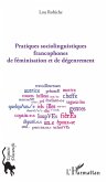 Pratiques sociolinguistiques francophones de feminisation et de degenrement (eBook, ePUB)