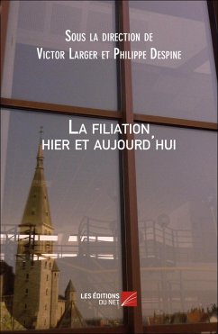 Cover La filiation hier et aujourd'hui (eBook, ePUB)