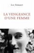La vengeance d'une femme (eBook, ePUB) - Bild 1