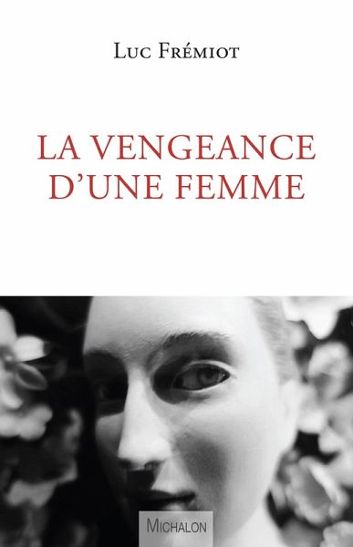 La vengeance d'une femme (eBook, ePUB)