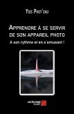 Apprendre a se servir de son appareil photo (eBook, ePUB)