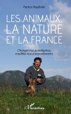 Les animaux, la nature et la France (eBook, ePUB) Les animaux, la nature et la France (eBook, ePUB)