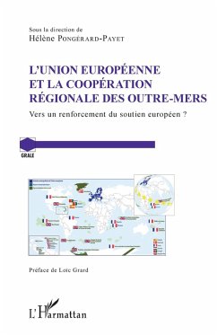 L'Union Europeenne et la cooperation regionale des Outre-Mers (eBook, ePUB) - Helene Pongerard-Payet, Pongerard-Payet