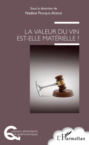 La valeur du vin est-elle materielle ? (eBook, ePUB) La valeur du vin est-elle materielle ? (eBook, ePUB)