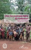 Chez les pygmees Baka du Cameroun (eBook, ePUB)