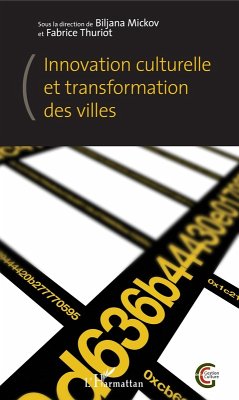 Innovation culturelle et transformation des villes (eBook, ePUB) Cover Innovation culturelle et transformation des villes (eBook, ePUB)