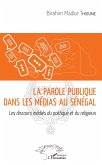 La parole publique dans les medias au Senegal (eBook, ePUB)
