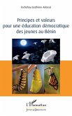 Principes et valeurs pour une education democratique des jeunes au Benin (eBook, ePUB)