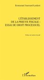 L'etablissement de la preuve fiscale (eBook, ePUB) L'etablissement de la preuve fiscale (eBook, ePUB)