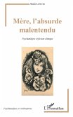 Mere, l'absurde malentendu (eBook, ePUB) Mere, l'absurde malentendu (eBook, ePUB)
