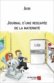 Journal d'une rescapee de la maternite (eBook, ePUB)
