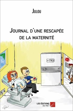 Journal d'une rescapee de la maternite (eBook, ePUB) - Julou, Julou