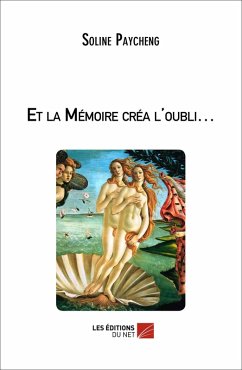 Cover Et la Memoire crea l'oubli... (eBook, ePUB)