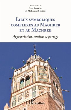 Cover Lieux symboliques complexes au Maghreb et au Machrek (eBook, ePUB)