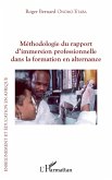 Methodologie du rapport d'immersion professionnelle dans la formation en alternance (eBook, ePUB)